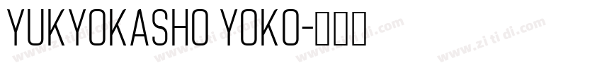 YuKyokasho Yoko字体转换